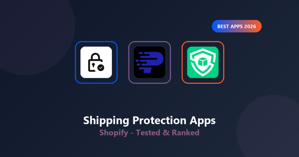 Featured image for Best Shopify Shipping Protection Apps 2026: Top 3 Compared