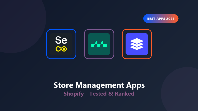 Featured image for Best Shopify Store Management Apps 2026: Top 11 Compared