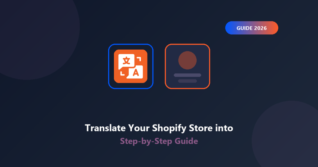 Featured image for How to Translate Your Shopify Store into Multiple Languages