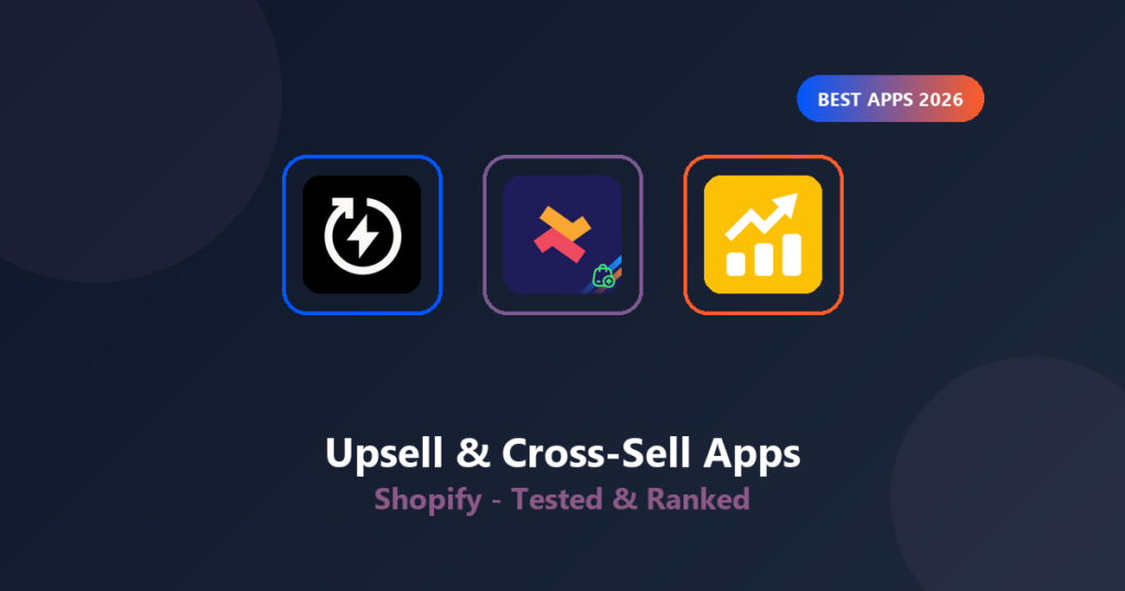 Best Shopify Upsell Apps 2026