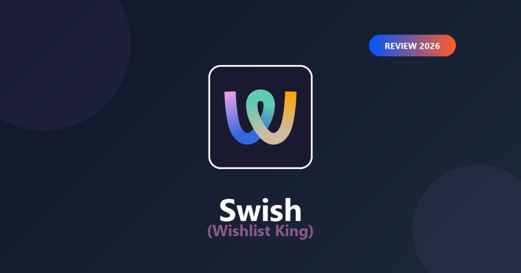 Featured image for Swish (Wishlist King) Review 2026: Shopify Wishlist App