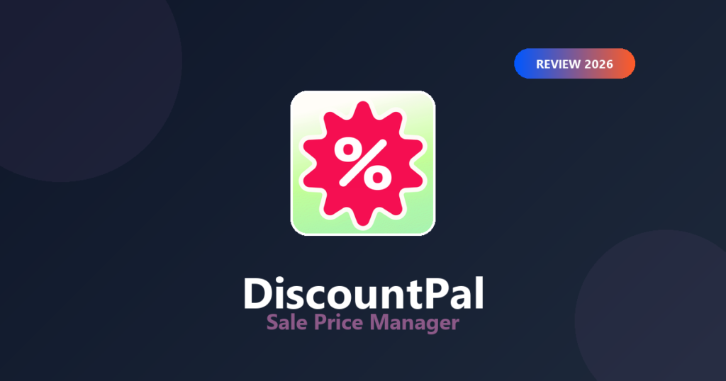 Featured image for DiscountPal Review 2026: Shopify Sale Price Manager