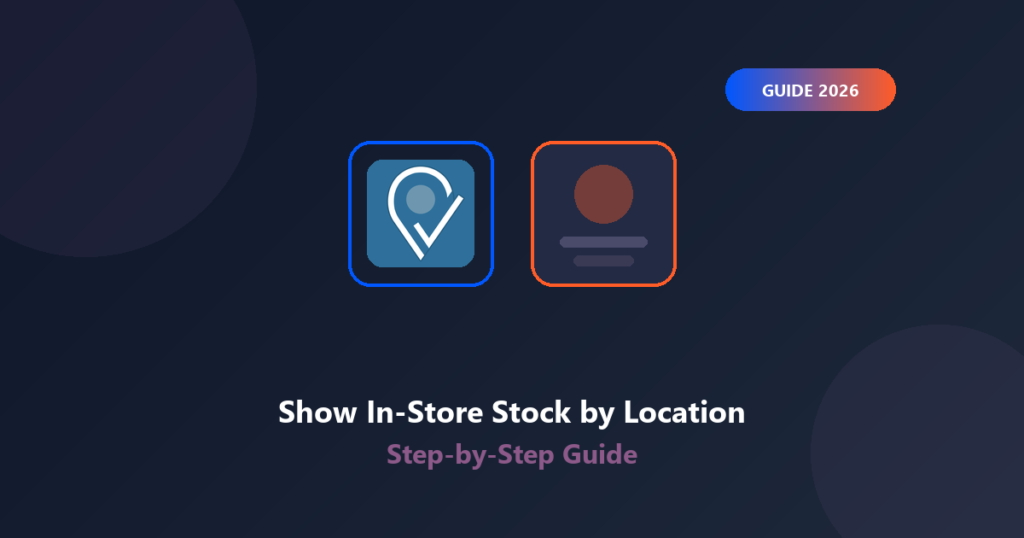 Featured image for How to Show In-Store Stock by Location on Shopify