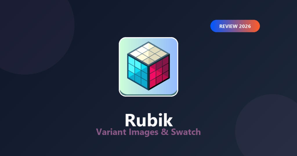 Featured image for Rubik Variant Images Review 2026: Shopify Variant Swatches