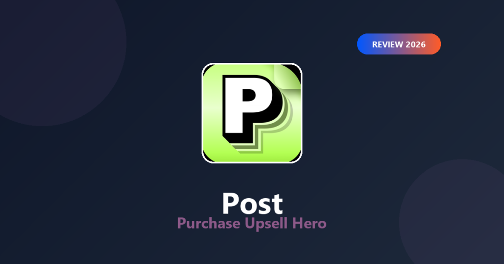 Featured image for Post Purchase Upsell Hero Review 2026: Pay-On-Results Upsells