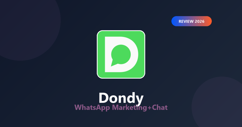 Featured image for Dondy WhatsApp Marketing Review 2026: Pricing & Verdict