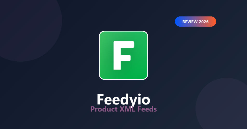 Featured image for Feedyio Review 2026: Shopify Product Feeds for Heureka