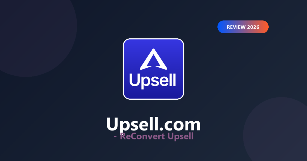 Featured image for Upsell.com (ReConvert) Review 2026: Features & Real Pricing