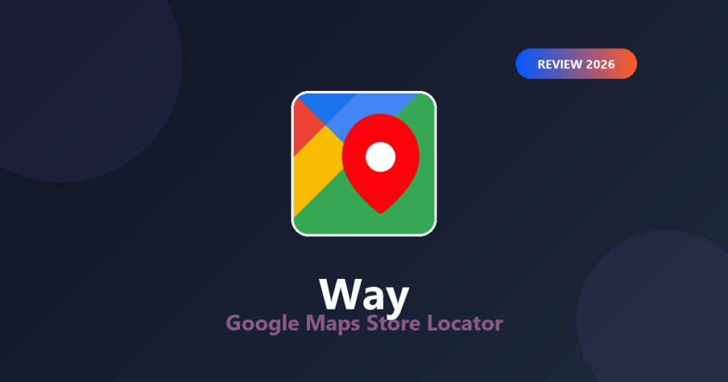 Featured image for Way Store Locator Review 2026: No Google API Key