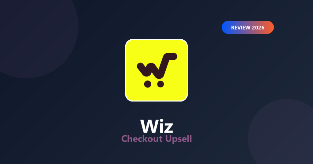 Featured image for Wiz Checkout Upsell Review 2026: The $49 Plan Is Not It