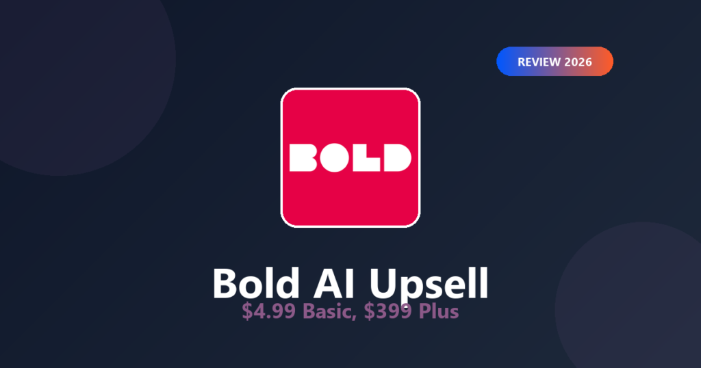 Featured image for Bold Upsell Review 2026: Priced by Your Shopify Plan