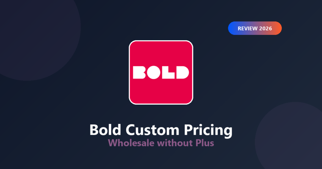 Featured image for Bold Custom Pricing Review 2026: Wholesale Without Plus